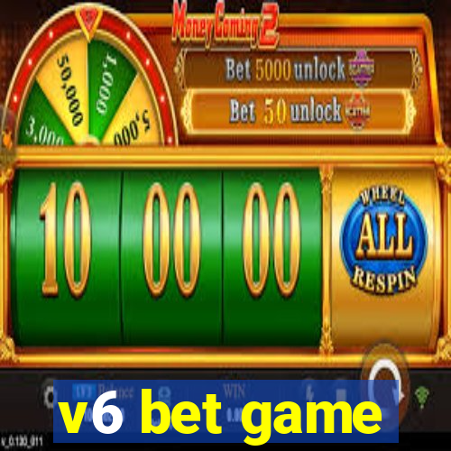 v6 bet game